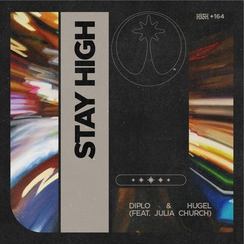 Diplo, Hugel, Julia Church - Stay High [HIGH164E]